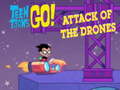 Oyun Teen Titans Go  Attack of the Drones