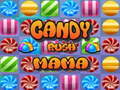 Oyun Candy Rush Mama
