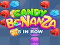 Oyun Candy Bonanza 5 in Row