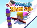 Oyun Mouth Shift 3D