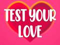Oyun Test Your Love