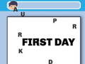 Oyun First Day