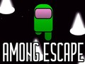 Oyun Among Escape