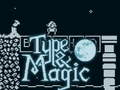 Oyun Type & Magic