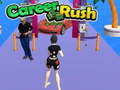Oyun Career Rush