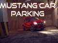 Oyun Mustang Car Parking