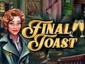 Oyun Final Toast