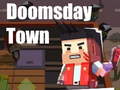 Oyun Doomsday Town