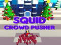 Oyun Squid Crowd Pusher
