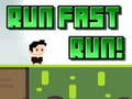 Oyun Run Fast Run!