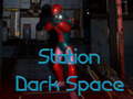 Oyun Station Dark Space