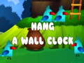 Oyun Hang a Wall Clock