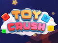Oyun Toy Crush