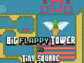 Oyun Big FLAPPY Tower VS Tiny Square