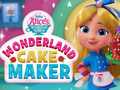 Oyun Wonderland Cake Maker