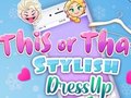 Oyun This Or That Stylish Dress Up