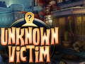 Oyun Unknown Victim