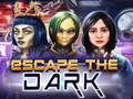 Oyun Escape The Dark