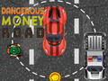 Oyun Dangerous Money Road