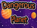 Oyun Dangerous Planet