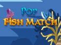 Oyun Pop Fish Match 