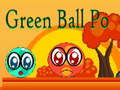 Oyun Green Ball Po