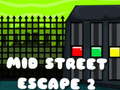 Oyun Mid Street Escape 2