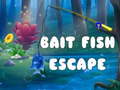 Oyun Bait Fish Escape