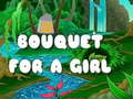 Oyun Bouquet for a girl