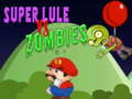 Oyun Super Lule vs Zombies