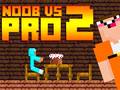 Oyun Noob vs Pro 2 Jailbreak