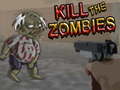 Oyun Kill The Zombies 