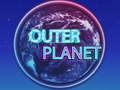Oyun Outer Planet