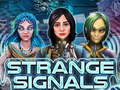 Oyun Strange Signals