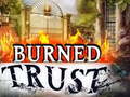 Oyun Burned Trust