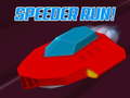 Oyun Speeder Run!
