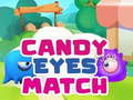 Oyun Candy Eyes Match