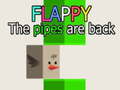 Oyun Flappy The Pipes are back