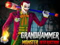 Oyun Grand HAMMER Monster DESTRUCTION