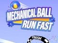 Oyun Mechanical Ball Run Fast
