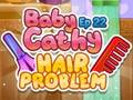 Oyun Baby Cathy Ep22: Hair Problem