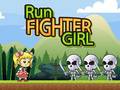 Oyun Run Fighter Girl