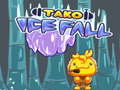 Oyun Tako Ice Fall