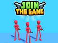 Oyun Join The Gang
