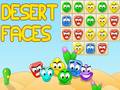 Oyun Desert Faces