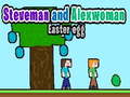 Oyun Steveman and Alexwoman: Easter Egg