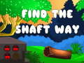 Oyun Find the shaft way