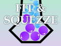 Oyun Fit & Squezze