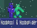 Oyun Noobpool and NoobSpider