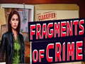 Oyun Fragments of Crime